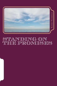 Standing on the Promises by Kathy Nicholls